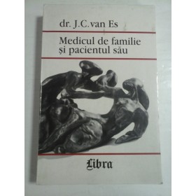 MEDICUL DE FAMILIE SI PACIENTUL SAU - DR. J. C. VAN ES